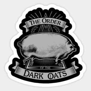 The Order Of The Dark Oats Sticker